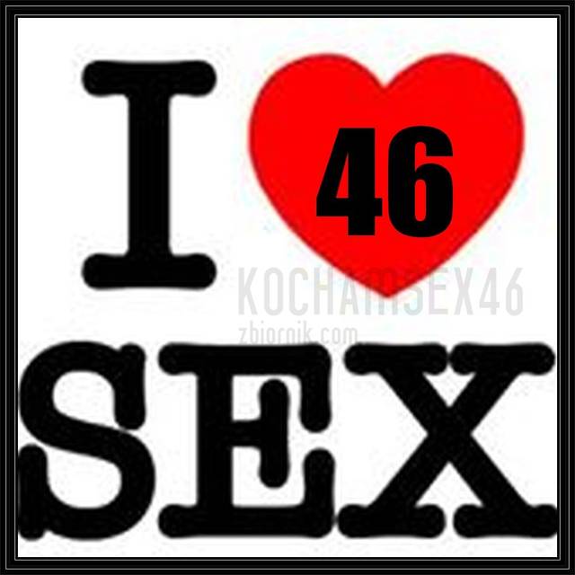 :) - kochamsex46