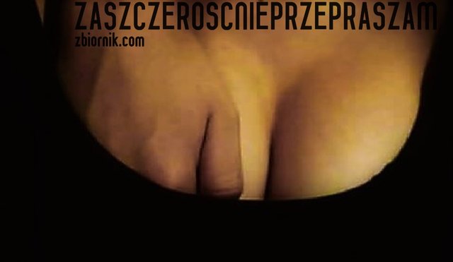 zaSzczeroscNiePrzepraszam