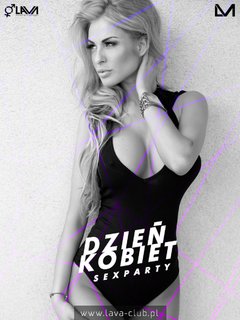 DZIEŃ KOBIET – SEX PARTY - 05.03.2016 r. (sobota)