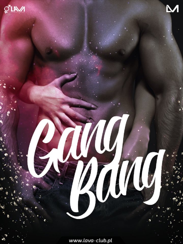 GANG BANG - 12.11.2016 r. (sobota) - LavaClub