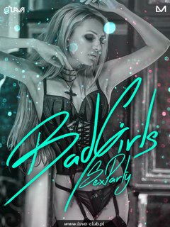 SEX PARTY BAD GIRLS - 03.12.2016 r. (sobota)