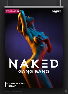 08.04.2017 SOBOTA 21:00-05:00 - NAKED GANG BANG + STREFA DLA PAR