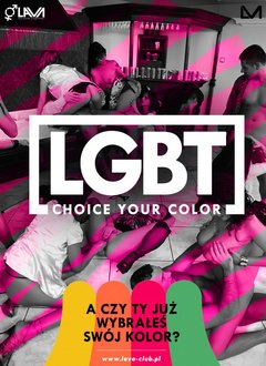 LGBT "CHOICE YOUR COLOR" - OPASKI - 12.05.2017 r. (piątek)