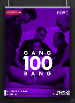 3.06.2017 SOBOTA - GANG BANG "100" + DJ
