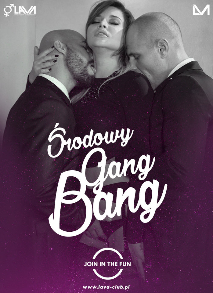 ŚRODOWY GANG BANG w Swingers Clubie LaVa! - LavaClub