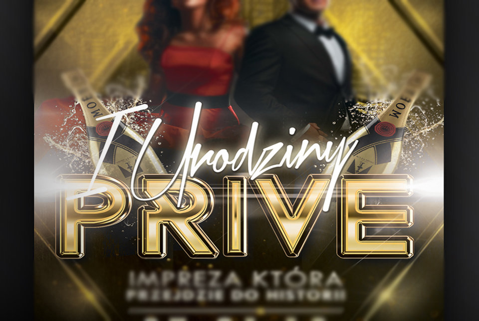 27.01 SOBOTA - PIERWSZE URODZINY KLUBU PRIVE! - PriveClub