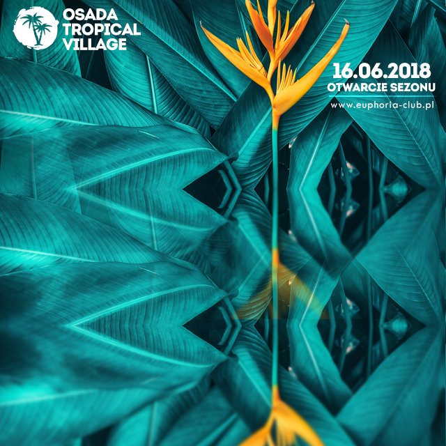 Otwarcie sezonu 16.06.2018 - OSADA_TROPICAL_VILLAGE