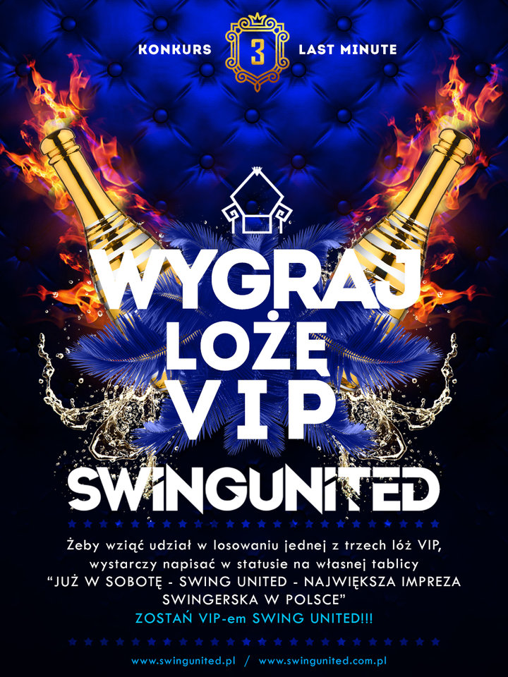 KONKURS! - Wygraj Loże VIP! Na Swing United 2018 - SwingUnited