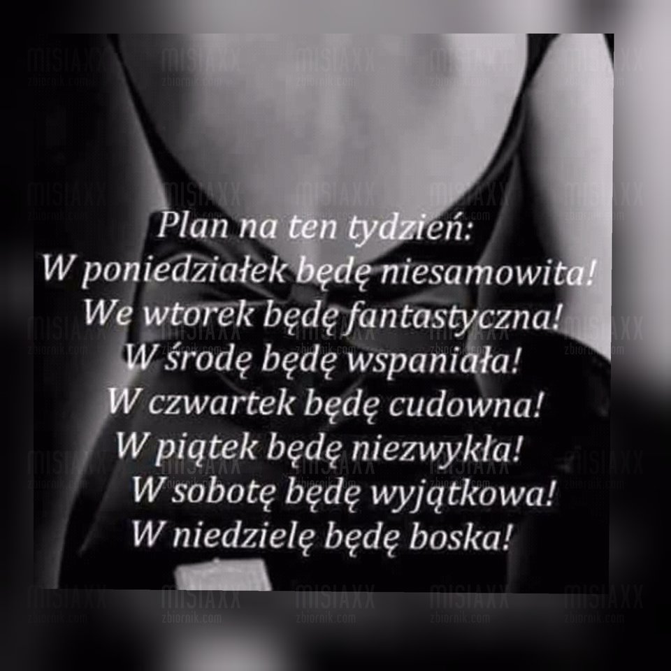 mój tygodniowy plan:) - misiaXX