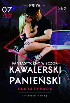 7.09.2018 PIĄTEK - WIECZÓR PANIEŃSKI / KAWALERSKI FANTAZYPARA
