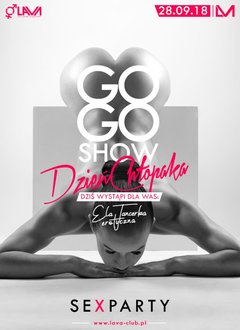 "GO GO SHOW" DZIEŃ CHŁOPAKA - SEX PARTY - 28.09.2018 r.