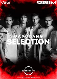 GANGBANG "SELECTION" - wymagana rezerwacja! 10.11.2018 r.
