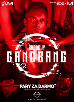ŚRODOWY GANG BANG - TRZY PARY ZA DARMO* w Swingers Clubie LaVa!