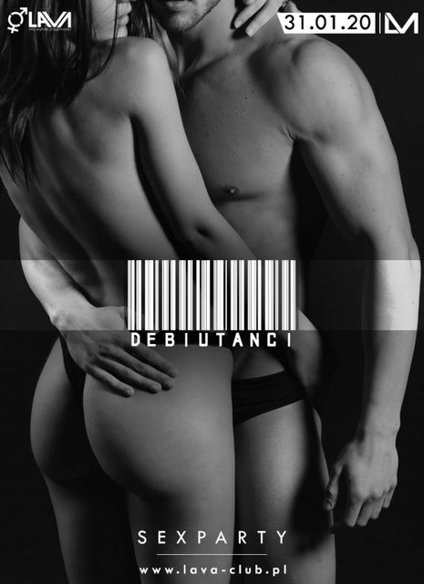 DEBIUTANCI - PROMOCJA PARA + PARA/SINGIELKA/SINGIEL - SEX PARTY - LavaClub