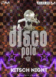 DISCO POLO KITSCH NIGHT - SEX PARTY z DJ - 22.02.2020 r.