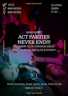 29 LUTEGO 2020 - ACT PARTIES NEVER END!! - swingersParty