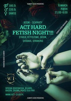 6 marca 2020 - ACT hard FETISH NIGHT – SexParty