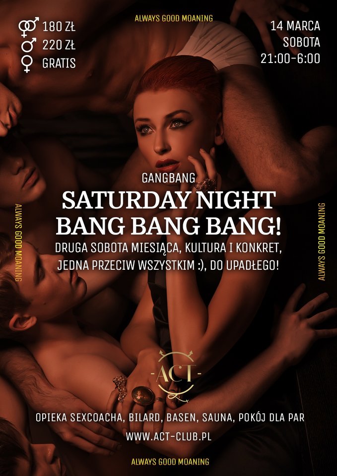 14 MARCA 2020 - SATURDAY NIGHT BANG BANG BANG in ACT - ACTSwingersClubWarszawa
