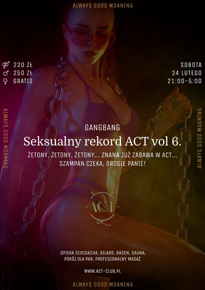 24 LUTEGO - Seksualny rekord ACT vol 6. - Gangbang - ACTSwingersClubWarszawa