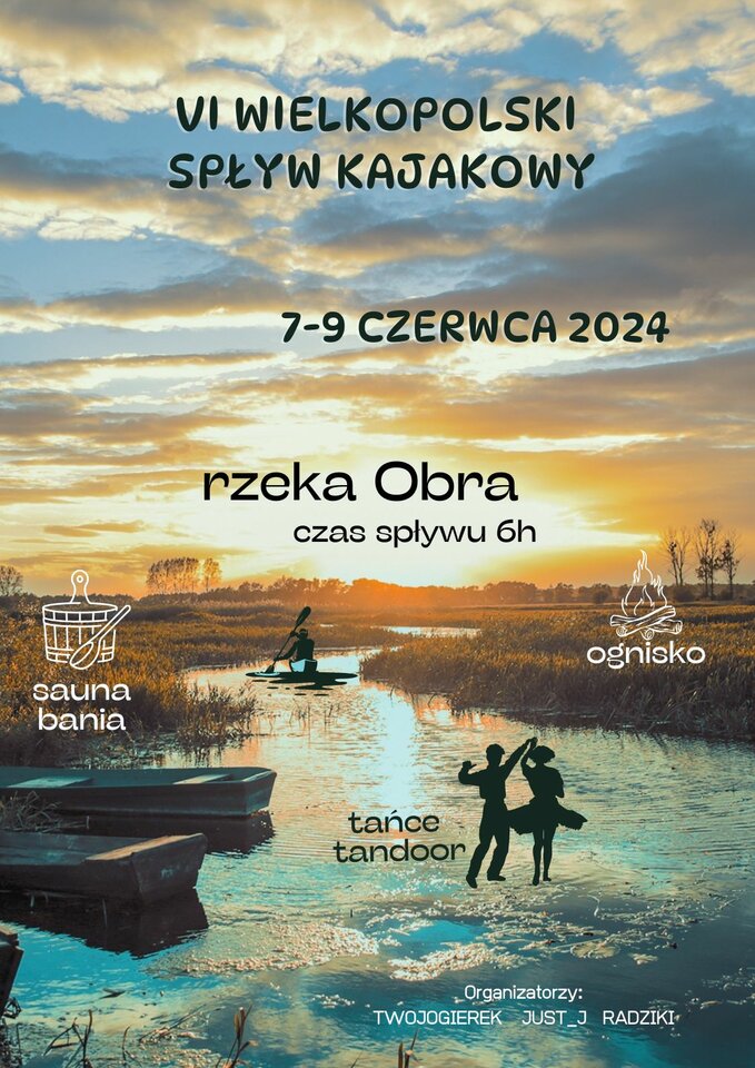 VI Spływ Kajakowy 7-9.06.2024 - TwojOgierek